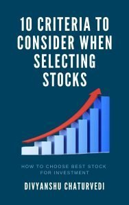 10 criteria to consider when selecting stocks
